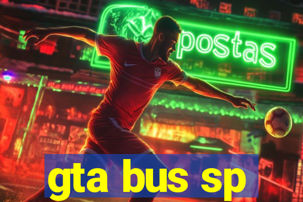 gta bus sp